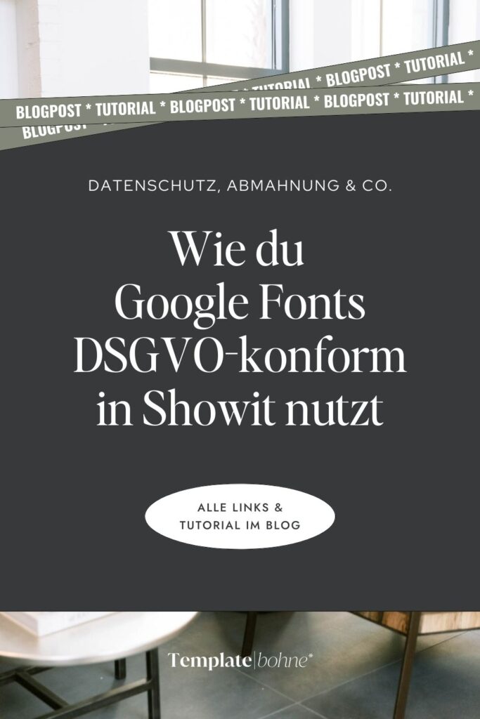 Showit Google Web Fonts DSGVO Abmahnung richtig einstellen